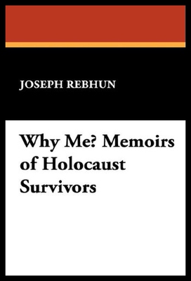 【预售】Why Me? Memoirs of Holocaust Survivors