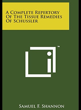【预售】A Complete Repertory of the Tissue Remedies of Sc