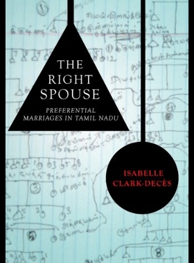 【预售】The Right Spouse: Preferential Marriages in Tamil