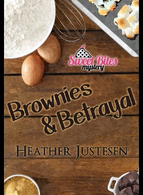 【预售】Brownies & Betrayal: A Sweet Bites Mystery, Bk 1