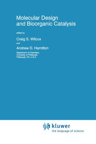 【预订】Molecular Design and Bioorganic Catalysis