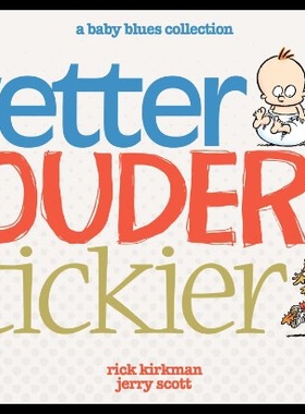 【预售】Wetter, Louder, Stickier: A Baby Blues Collection