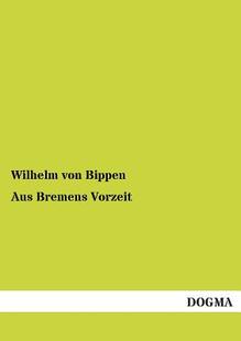 Bremens Aus Vorzeit 预售