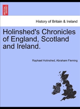 【预售】Holinshed's Chronicles of England, Scotland and I