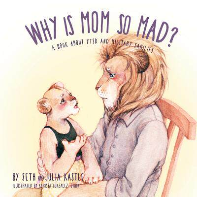 【预售】Why Is Mom So Mad?: A Book about Pts...
