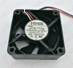 04W B19 12V 原装 6025 2410RL 0.07A 3线双滚珠 NMB静音散热风扇