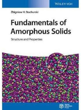 【预订】Fundamentals of Amorphous Solids - S...