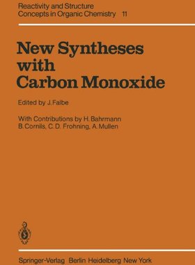 【预订】New Syntheses with Carbon Monoxide