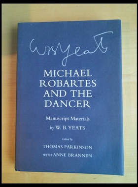 【预售】Michael Robartes and the Dancer: Robert P. Patter