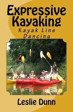 【预售】Expressive Kayaking: Kayak Line Dancing