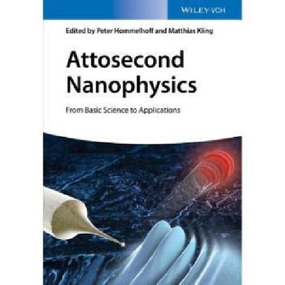 【预订】Attosecond Nanophysics - from Basic ...