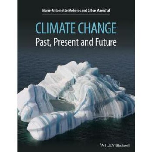 【预订】Climate Change - Past, Present, and ...