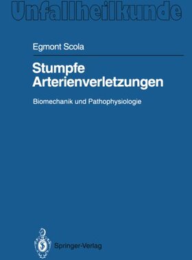 【预订】Stumpfe Arterienverletzungen: Biomec...