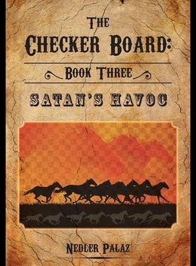 【预售】The Checker Board: Book Three: Satan's Havoc