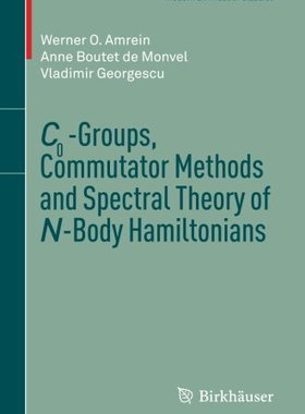 【预售】C0-Groups, Commutator Methods and Spectral The...