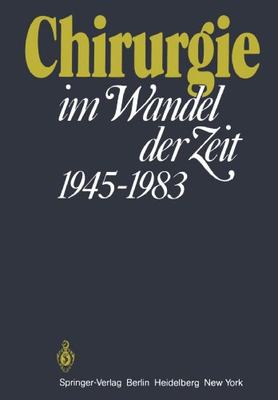 【预订】Chirurgie Im Wandel Der Zeit 1945 19...