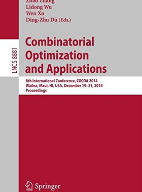 【预订】Combinatorial Optimization and Appli...