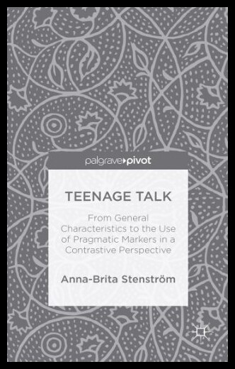 【预售】Teenage Talk: From General Characteristics to the