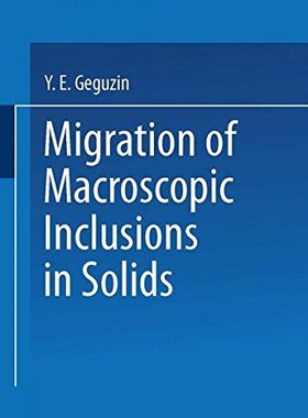【预订】Migration of Macroscopic Inclusions ...