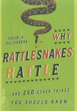 【预售】Why Rattlesnakes Rattle: ...and 250 Other Thin...