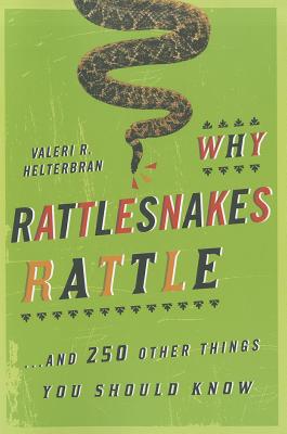 【预售】Why Rattlesnakes Rattle: ...and 250 Other Thin...