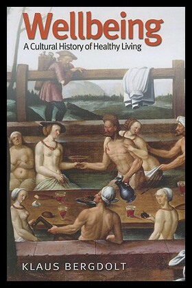 【预售】Wellbeing: A Cultural History of Healthy Living