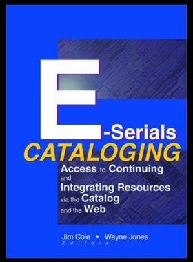 【预售】E-Serials Cataloging