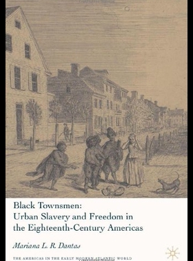 【预售】Black Townsmen: Urban Slavery and Freedom in the