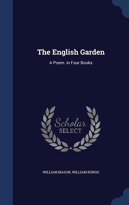 【预售】The English Garden: A Poem. in Four Books