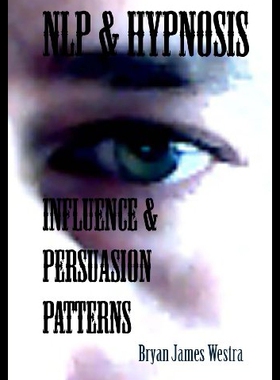 【预售】Nlp & Hypnosis Influence and Persuasion Patterns