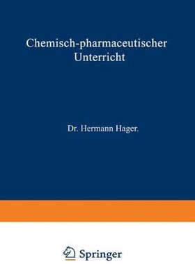 【预订】Chemisch-Pharmaceutischer Unterricht