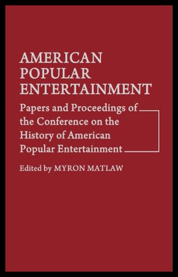 【预售】American Popular Entertainment: Papers and Procee