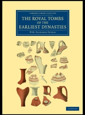 【预售】The Royal Tombs of the Earliest Dynast