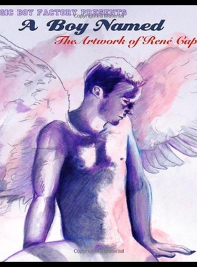 【预售】A Boy Named: The Artwork of Rene Capone
