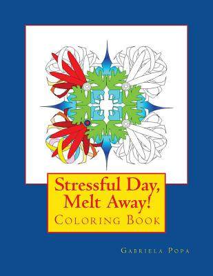 【预售】stressful day, melt away!: adult col.
