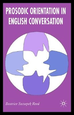 【预售】Prosodic Orientation in English Conversation