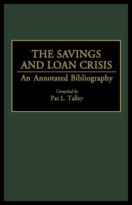 【预售】The Savings and Loan Crisis: An Annotated Bibliog