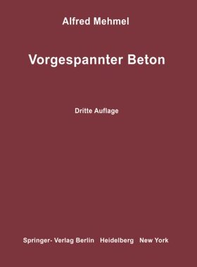 【预订】Vorgespannter Beton: Grundlagen Der ...