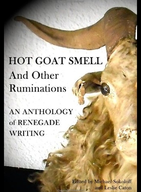 【预售】Hot Goat Smell and Other Ruminations: An Antholog