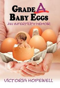【预售】Grade a Baby Eggs: An Infertility Memoir