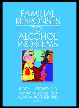 【预售】Familial Responses to Alcohol Problems