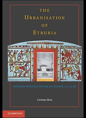 【预售】The Urbanisation of Etruria: Funerary Practices a