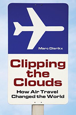 【预订】Clipping the Clouds: How Air Travel ...