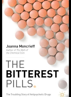 【预售】The Bitterest Pills: The Troubling Story of Antip