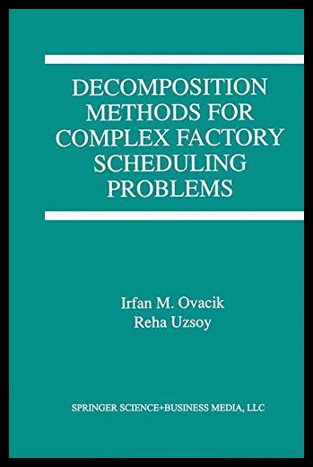 【预售】Decomposition Methods for Complex Factory Schedul