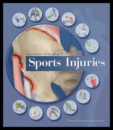 【预售】Anatomical Visual Guide to Sports Injuries [With