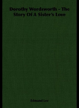 【预售】Dorothy Wordsworth - The Story of a Sister's Love