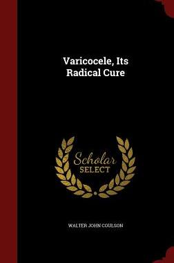 【预售】Varicocele, Its Radical Cure