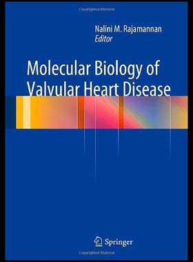【预售】Molecular Biology of Valvular Heart Disease