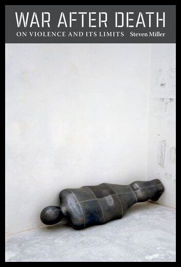【预售】War After Death: On Violence and Its Limits